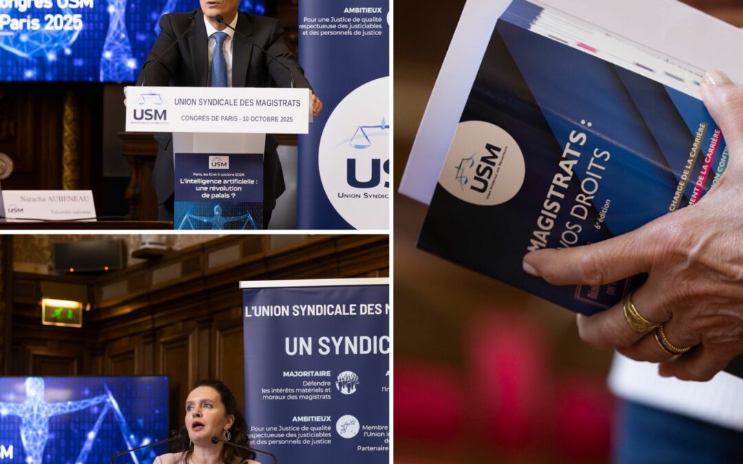 Congrès USM de Paris : des discours offensifs pour défendre l&rsquo;Etat de droit